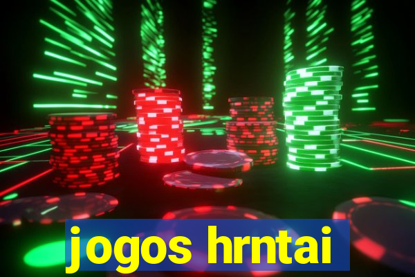 jogos hrntai